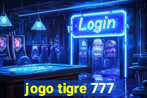 jogo tigre 777 - Cemstoretec